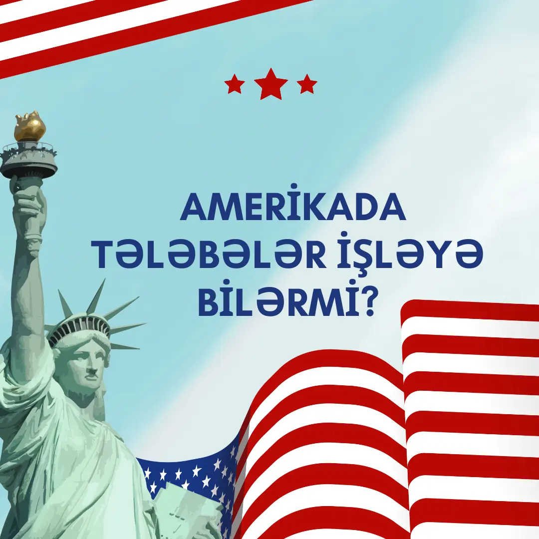 Amerikada tələbələr işləyə bilərmi?