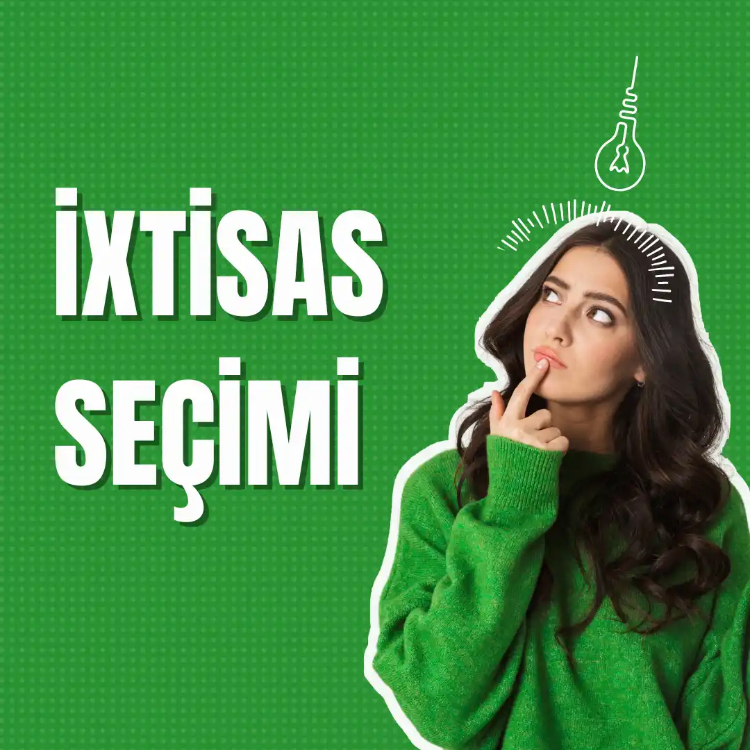 İxtisas seçimi necə olmalıdır?